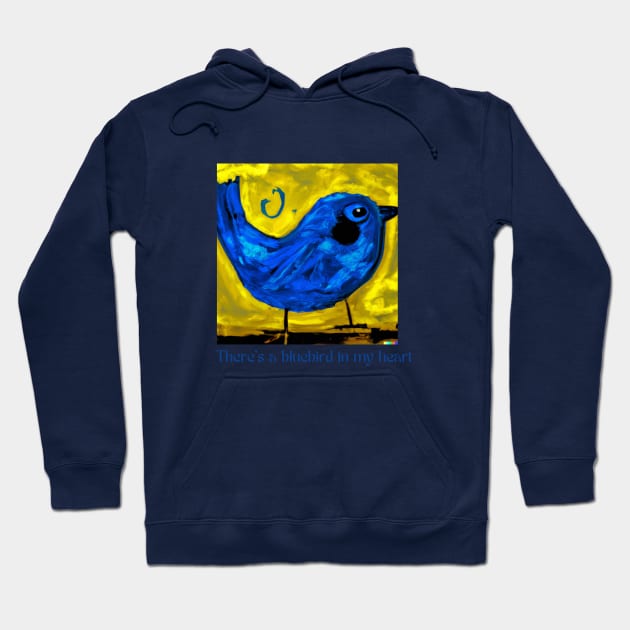 There's a bluebird in my heart T-Shirt Hoodie by WrittersQuotes